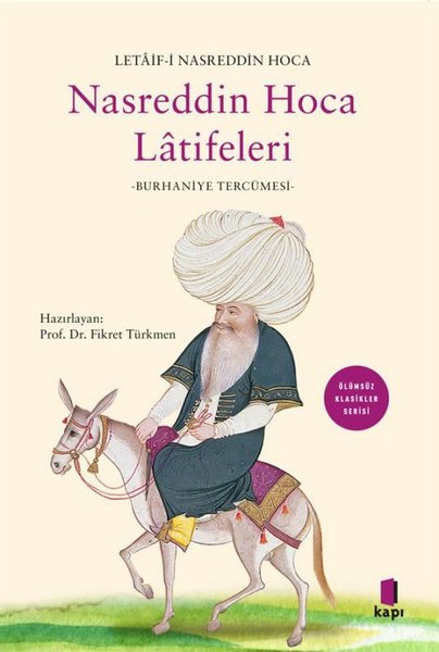 Nasreddin Hoca Latifeleri: Burhaniye Tercümesi - Ölümsüz Klasikler Serisi