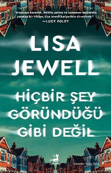 Hiçbir Şey Göründüğü Gibi Değil