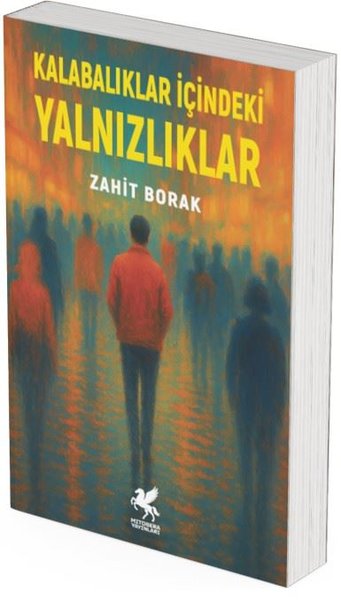 Kalabalıklar İçinde Yalnızlıklar