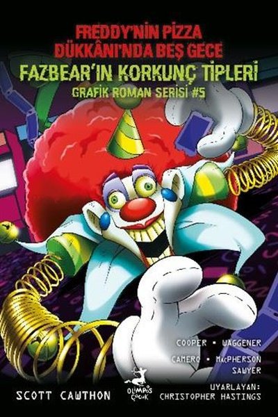 Freddy'nin Pizza Dükkanı'nda Beş Gece - Fazbear'ın Korkunç Tipleri Grafik Roman Serisi 5