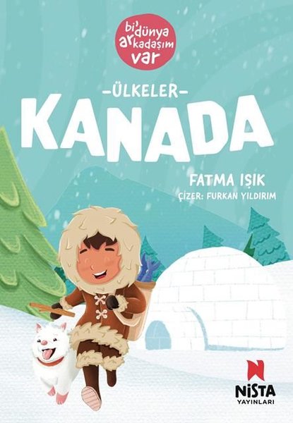 Ülkeler: Kanada - Bi' Dünya Arkadaşım Var