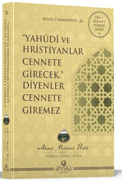 Yahudi ve Hristiyanlar Cennete Girecek Diyenler Cennete Giremez