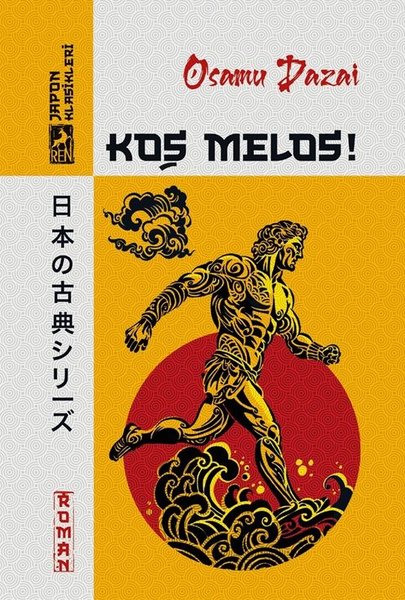 Koş Melos! Japon Klasikleri
