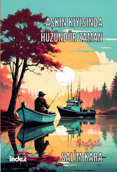 Aşkın Kıyısında Hüzündür Zaman