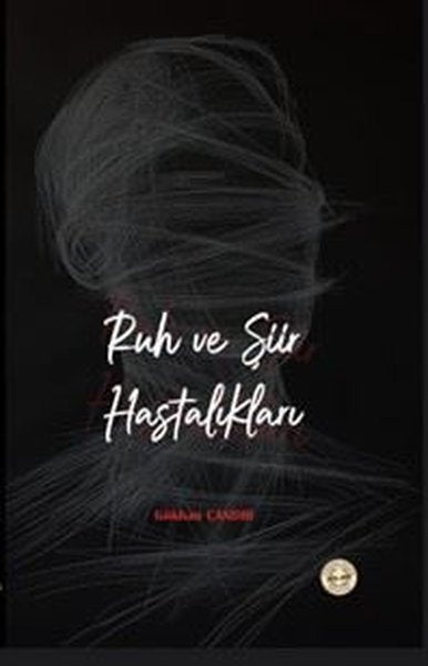 Ruh ve Şiir Hastalıkları