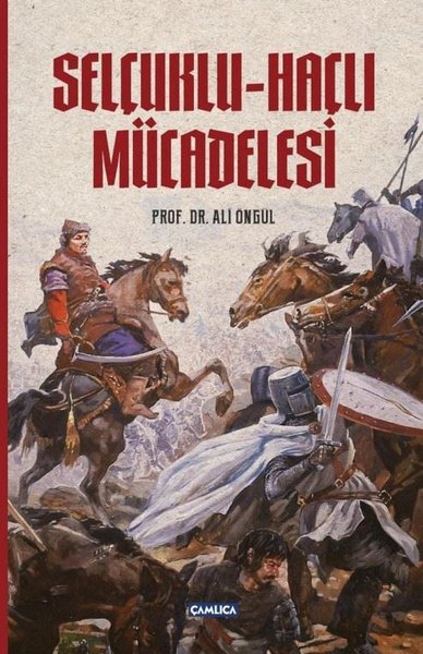 Selçuklu - Haçlı Mücadelesi