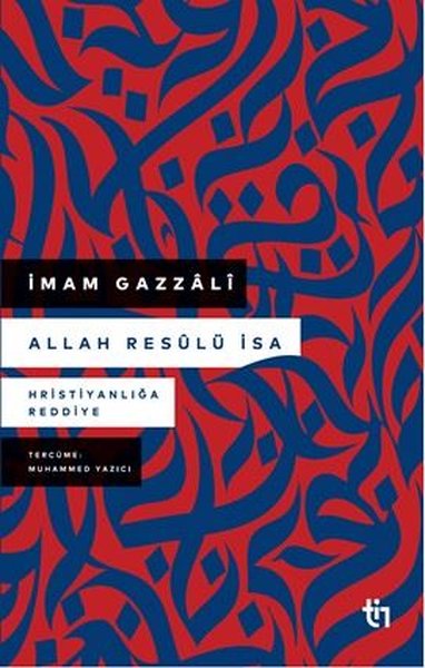 Allah Resülü İsa - Hristiyanlığa Reddiye
