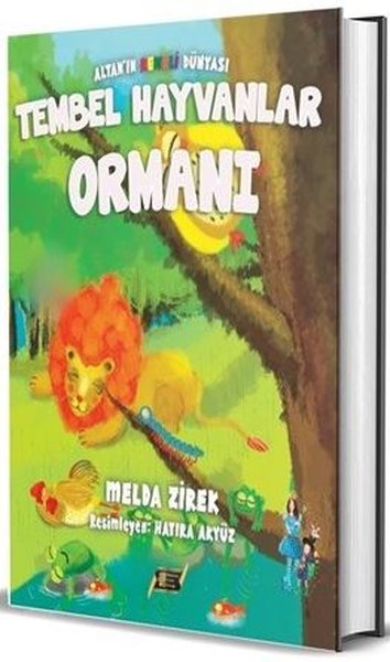 Tembel Hayvanlar Ormanı - Altan'ın Renkli Dünyası