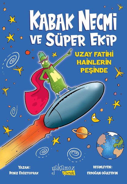 Kabak Necmi ve Süper Ekip - Uzay Fatihi Hainlerin Peşinde