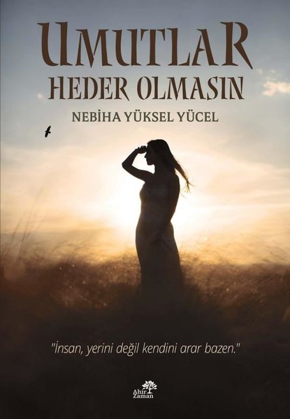 Umutlar Heder Olmasın