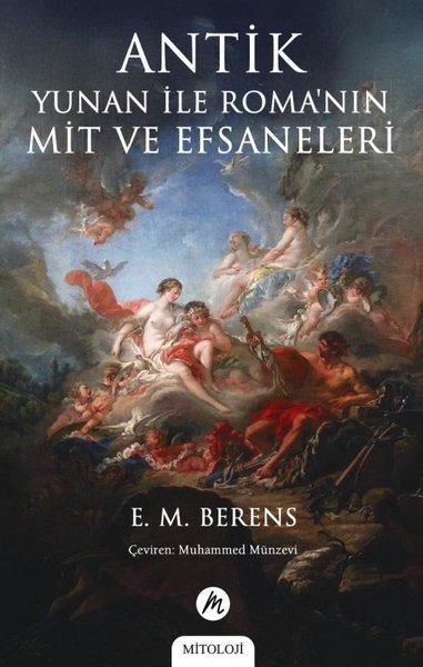 Antik Yunan İle Roma'nın Mit ve Efsaneleri