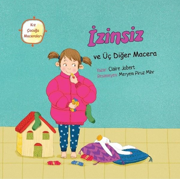 İzinsiz ve Üç Diğer Macera