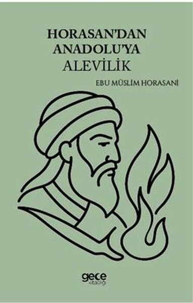Horasan'dan Anadolu'ya Alevilik