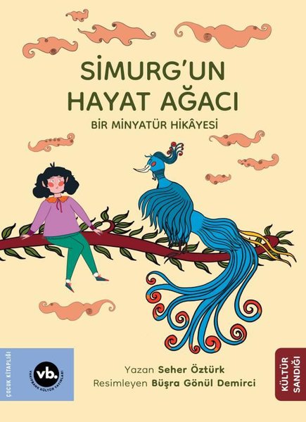 Simurg'un Hayat Ağacı - Bir Minyatür Hikayesi