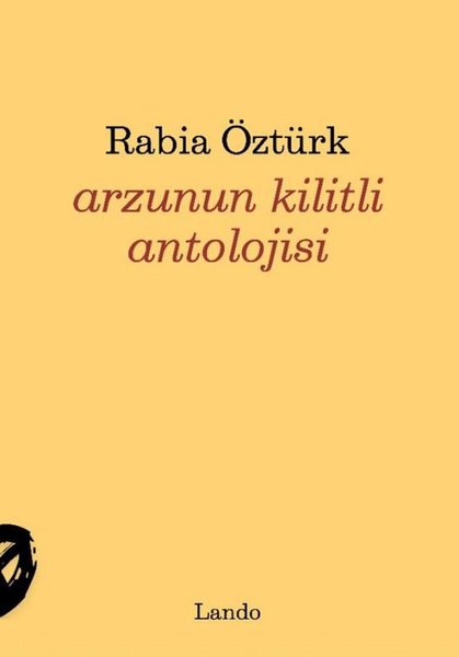 Arzunun Kilitli Antolojisi