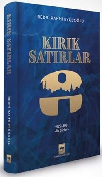 Kırık Satırlar: 1929-1931 İlk Şiirler