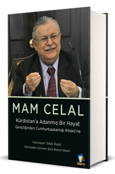 Mam Celal: Kürdistan'a Adanmış Bir Hayat - Gençliğinden Cumhurbaşkanlığı Köşkü'ne