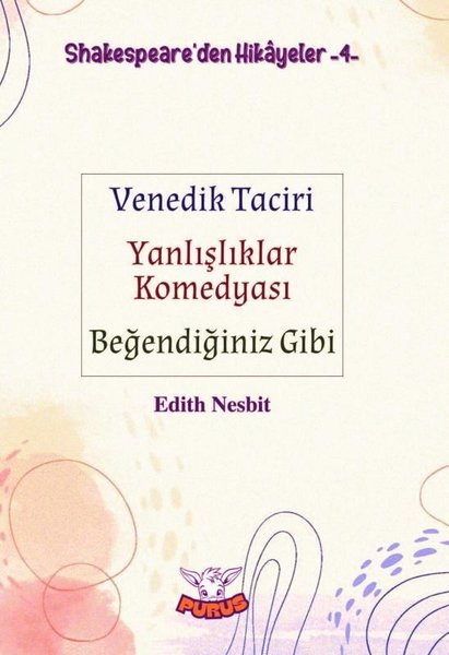 Shakespeare'den Hikayeler 4 - Venedik Taciri Yanlışlıklar Komedyası Beğendiğiniz Gibi
