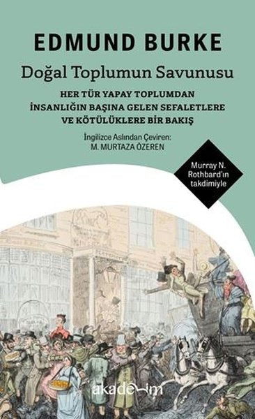 Doğal Toplumun Savunusu - Her Tür Yapay Toplumdan İnsanlığın Başına Gelen Sefaletlere ve Kötülüklere