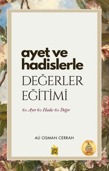 Ayet ve Hadislerle Değerler Eğitimi - 60 Ayet 60 Hadis 60 Değer