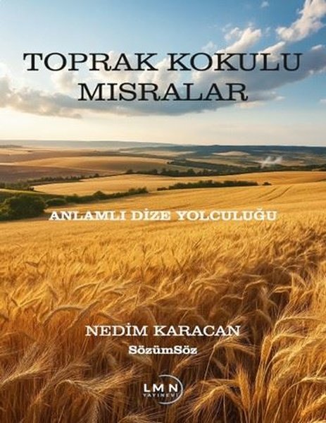 Toprak Kokulu Mısralar - Anlamlı Dize Yolculuğu