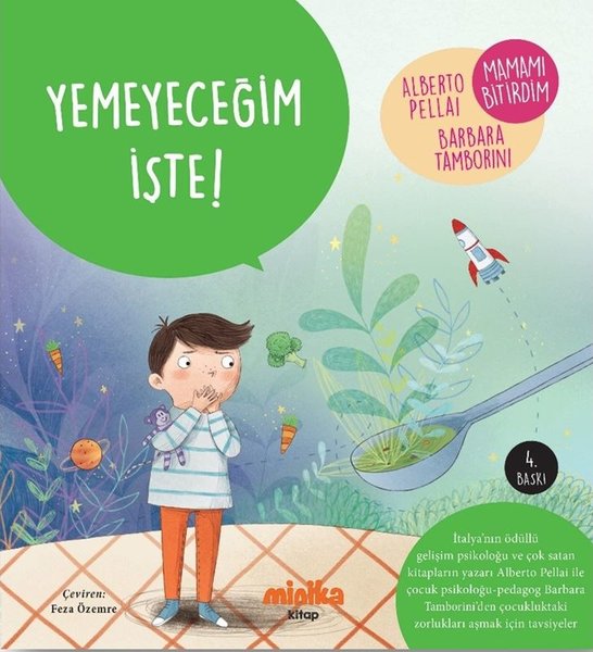 Yemeyeceğim İşte!