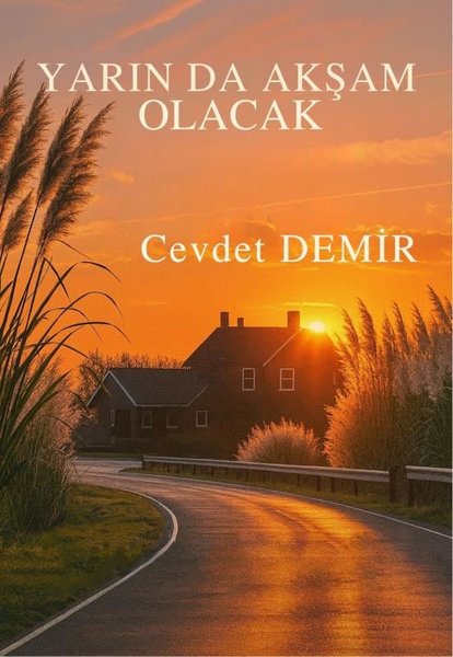 Yarın da Akşam Olacak