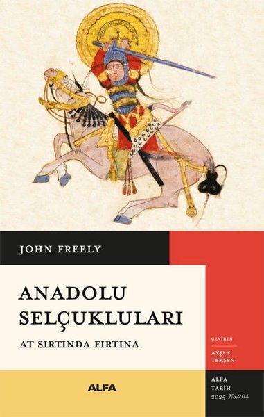 Anadolu Selçukluları - At Sırtında Fırtına