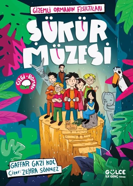 Şükür Müzesi - Gizemli Ormanın Fısıltıları