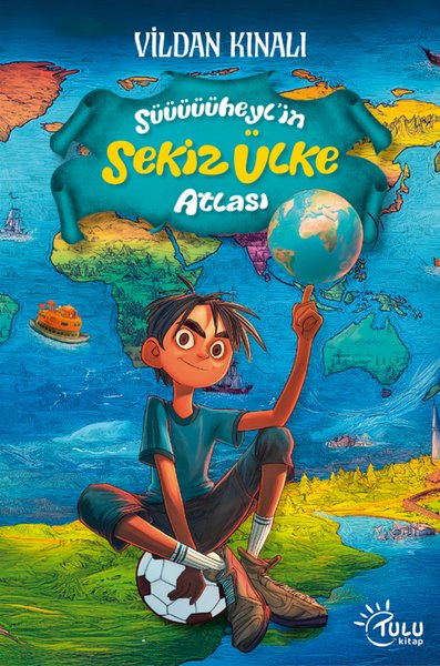 Süheyl'in Sekiz Ülke Atlası