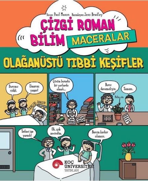 Çizgi Roman Bilim Maceraları - Olağanüstü Tıbbi Keşifler