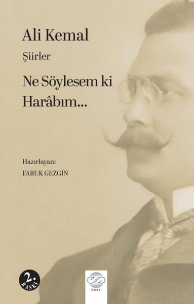 Ali Kemal - Ne Söylesem ki HarabımŞiirler