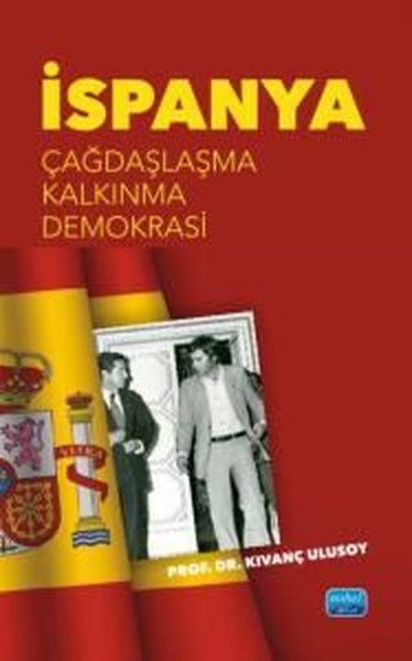 İspanya: Çağdaşlaşma Kalkınma Demokrasi