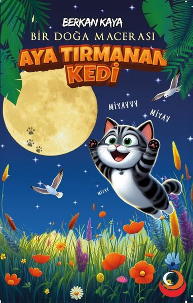 Aya Tırmanan Kedi - Bir Doğa Macerası