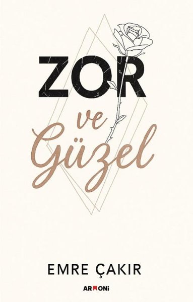 Zor ve Güzel