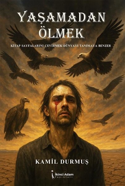 Yaşamadan Ölmek