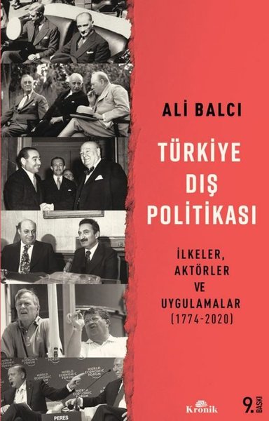 Türkiye Dış Politikası - İlkeler Aktörler ve Uygulamalar 1774 - 2020