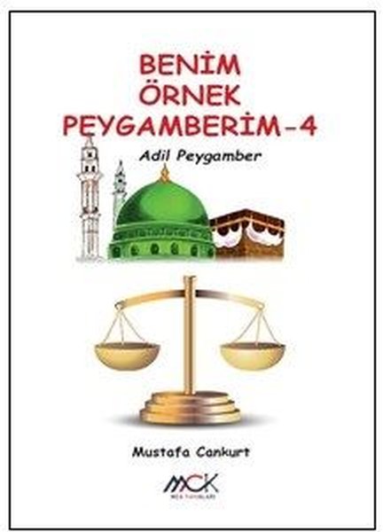Adil Peygamber - Benim Örnek Peygamberim 4