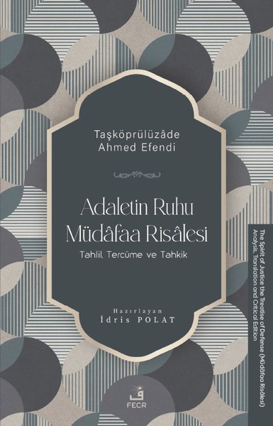 Adaletin Ruhu Müdafaa Risalesi - Tahlil Tercüme ve Tahkik