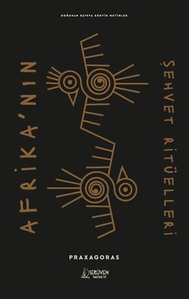 Afrika'nın Şehvet Ritüelleri-Doğudan Batıya Erotik Metinler