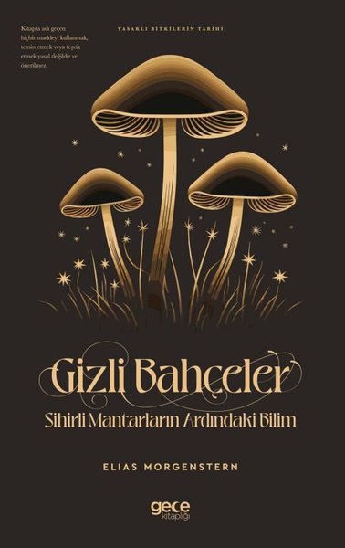 Gizli Bahçeler: Sihirli Mantarların Ardındaki Bilim - Yasaklı Bitkilerin Tarihi