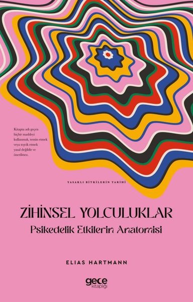 Zihinsel Yolculuklar: Psikedelik Etkilerin Anatomisi - Yasaklı Bitkilerin Tarihi