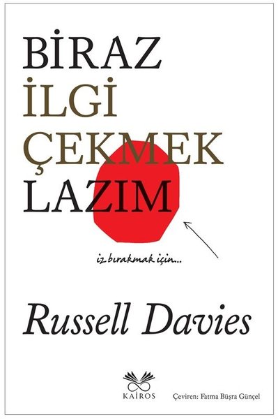 Biraz İlgi Çekmek Lazım