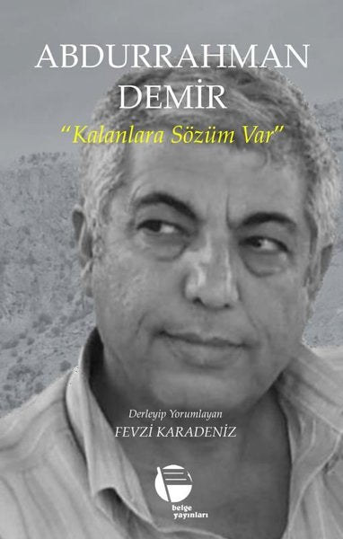 Abdurrahman Demir - Kalanlara Sözüm Var