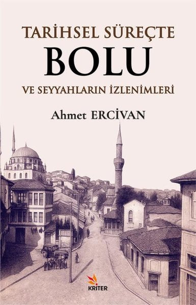 Tarihsel Süreçte Bolu ve Seyyahların İzlenimleri