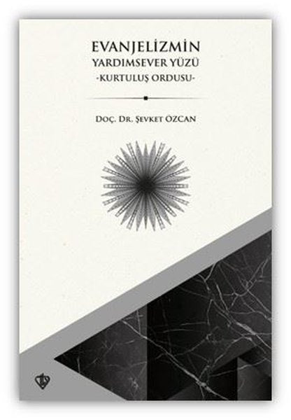 Evanjelizmin Yardımsever Yüzü - Kurtuluş Ordusu