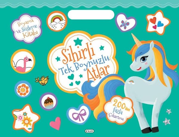Sihirli Tek Boynuzlu Atlar - Boyama ve Süsleme Kitabı - 200'den Fazla Çıkartma