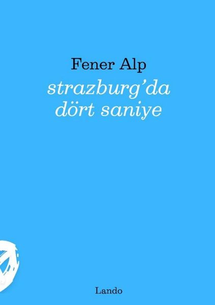 Strazburg'da Dört Saniye