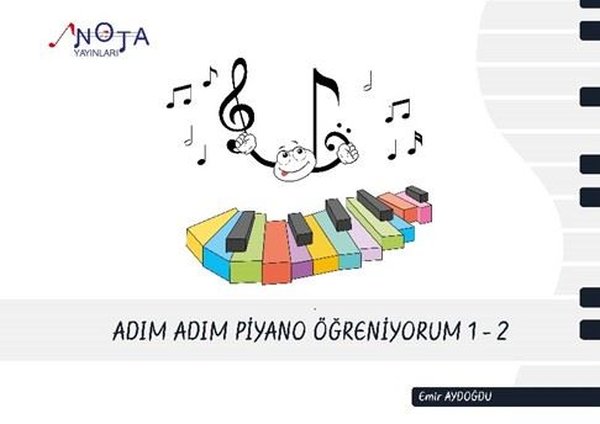 Adım Adım Piyano Öğreniyorum 1 - 2