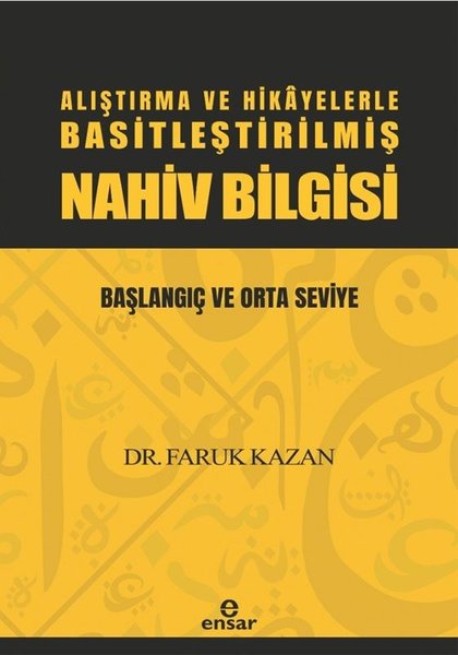 Alıştırma ve Hikayelerle Basitleştirilmiş Nahiv Bilgisi - Başlangıç ve Orta Seviye